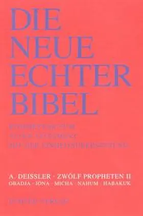 Deissler / Plöger / Schreiner |  Die Neue Echter-Bibel. Kommentar / Kommentar zum Alten Testament mit Einheitsübersetzung / Zwölf Propheten II | Buch |  Sack Fachmedien