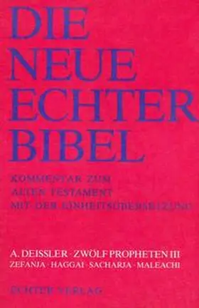 Deissler / Plöger / Schreiner | Die Neue Echter-Bibel. Kommentar / Kommentar zum Alten Testament mit Einheitsübersetzung / Zwölf Propheten III | Buch | 978-3-429-01138-3 | sack.de