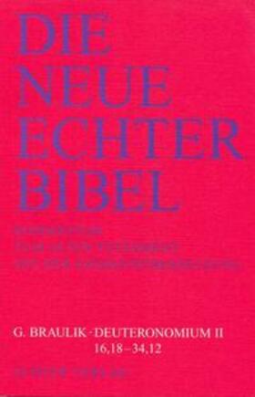Braulik / Plöger / Schreiner |  Die Neue Echter-Bibel. Altes Testament. Deuteronomium II. (16,18 - 34,12) | Buch |  Sack Fachmedien