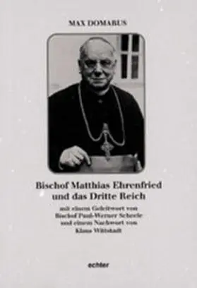 Domarus |  Bischof Matthias Ehrenfried und das Dritte Reich | Buch |  Sack Fachmedien