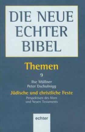 Müllner / Dschulnigg / Dohmen |  Themen / Jüdische und christliche Feste | Buch |  Sack Fachmedien