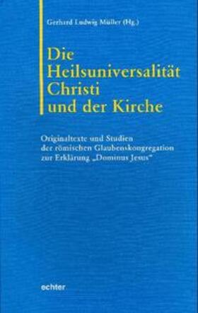 Müller |  Die Einzigartigkeit Christi und der Kirche | Buch |  Sack Fachmedien