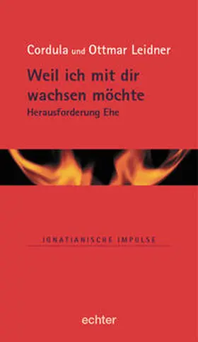 Leidner |  Weil ich mit dir wachsen möchte | Buch |  Sack Fachmedien