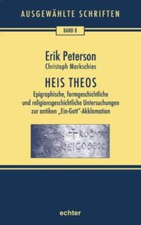 Peterson / Markschies |  Heis Theos | Buch |  Sack Fachmedien