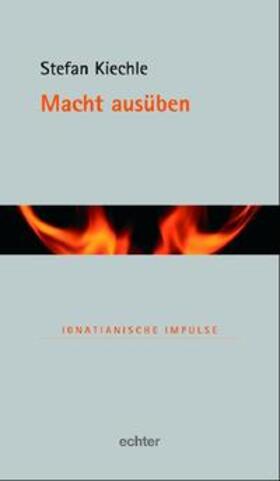 Kiechle |  Macht ausüben | Buch |  Sack Fachmedien