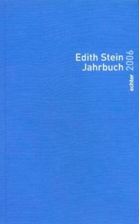 Scriba / Provinzialat d. Teresianischen Karmel in Deutschland / Internat. Edith Stein Institut Würzburg |  Edith Stein Jahrbuch 2006 | Buch |  Sack Fachmedien
