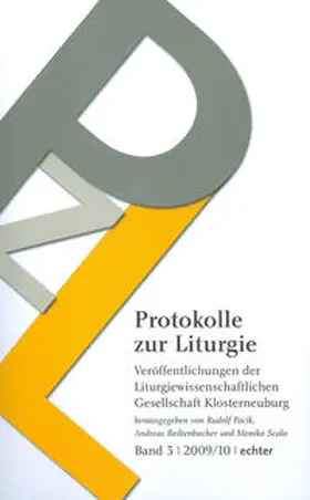 Pacik / Redtenbacher / Scala |  Protokolle zur Liturgie. Veröffentlichungen der Liturgiewissenschaftlichen... / Protokolle zur Liturgie | Buch |  Sack Fachmedien