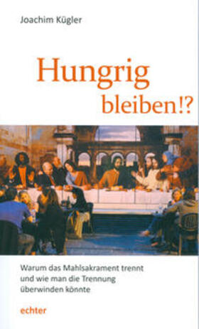 Kügler |  Hungrig bleiben! | Buch |  Sack Fachmedien