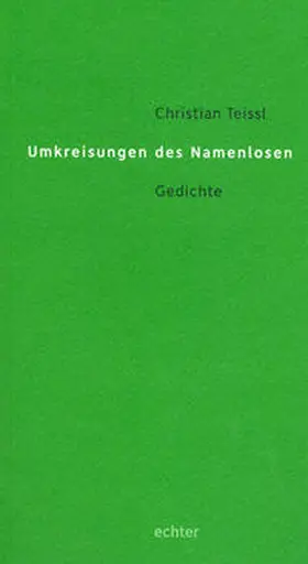 Teissl |  Umkreisungen des Namenlosen | Buch |  Sack Fachmedien