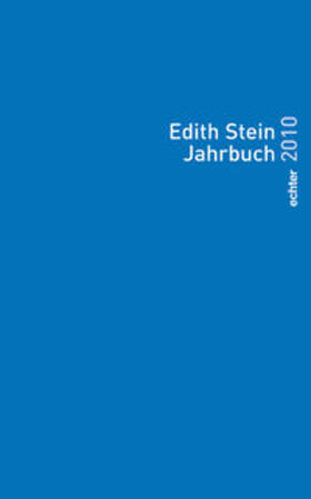 Provinzialat d. Teresianischen Karmel in Deutschland / Internat. Edith Stein Institut Würzburg |  Edith Stein Jahrbuch 2010 | Buch |  Sack Fachmedien