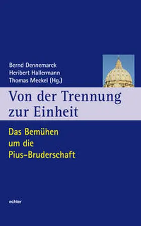 Dennemarck / Hallermann / Meckel |  Von der Trennung zur Einheit | Buch |  Sack Fachmedien