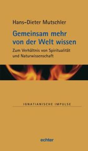 Mutschler |  Gemeinsam mehr von der Welt wissen | Buch |  Sack Fachmedien