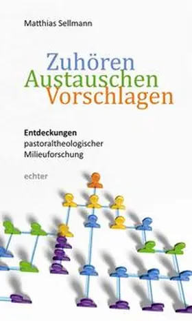 Sellmann | Zuhören Austauschen Vorschlagen | Buch | 978-3-429-03517-4 | sack.de