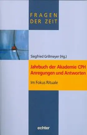 Grillmeyer |  Jahrbuch der Akademie CPH Anregungen und Antworten | Buch |  Sack Fachmedien