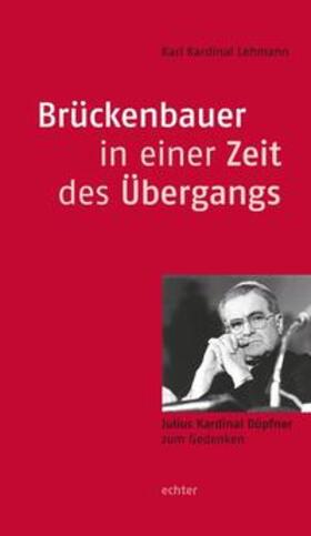 Lehmann |  Brückenbauer in einer Zeit des Übergangs | Buch |  Sack Fachmedien
