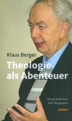 Berger |  Theologie als Abenteuer | Buch |  Sack Fachmedien