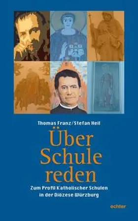 Franz / Heil |  Über Schule reden | Buch |  Sack Fachmedien