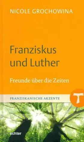 Grochowina |  Franziskus und Luther | Buch |  Sack Fachmedien