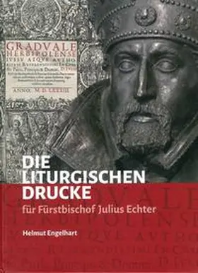 Engelhart |  Die liturgischen Drucke für Fürstbischof Julius Echter | Buch |  Sack Fachmedien