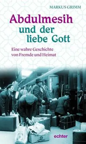 Grimm |  Abdulmesih und der liebe Gott | Buch |  Sack Fachmedien