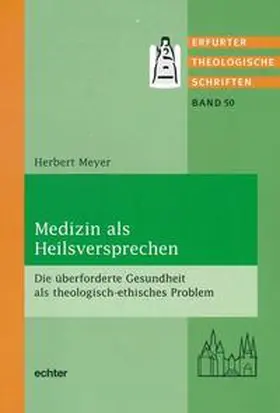 Meyer |  Medizin als Heilsversprechen | Buch |  Sack Fachmedien