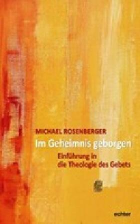 Rosenberger | Im Geheimnis geborgen | E-Book | sack.de