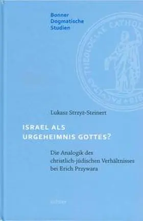 Strzyz-Steinert |  Israel als Urgeheimnis Gottes? | eBook | Sack Fachmedien