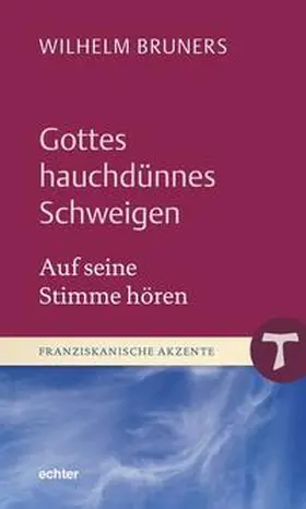 Bruners | Gottes hauchdünnes Schweigen | E-Book | sack.de