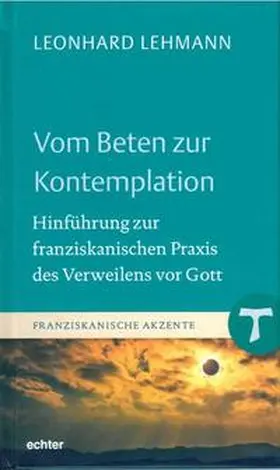 Lehmann |  Vom Beten zur Kontemplation | Buch |  Sack Fachmedien