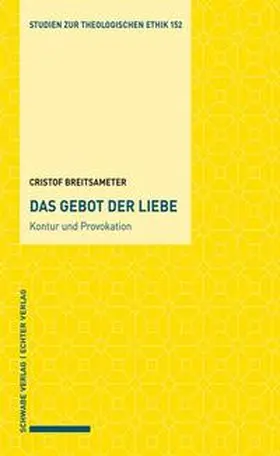 Breitsameter |  Breitsameter, C: Gebot der Liebe - Kontur und Provokation | Buch |  Sack Fachmedien