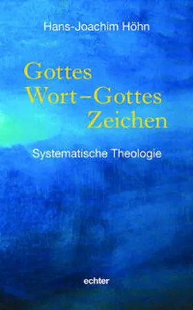 Höhn |  Gottes Wort - Gottes Zeichen | Buch |  Sack Fachmedien