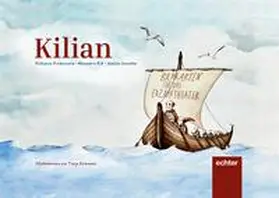 Kindermann / Eck / Schroeter |  Kilian. Kamishibai-Bildkartenset fürs Erzähltheater | Buch |  Sack Fachmedien