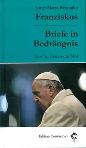 Franziskus / Spadaro / Fares |  Briefe in Bedrängnis | Buch |  Sack Fachmedien