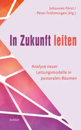 Först / Frühmorgen |  In Zukunft leiten | Buch |  Sack Fachmedien