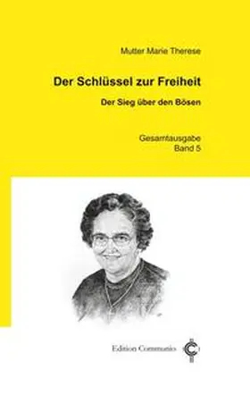 Therese |  Der Schlüssel zur Freiheit | Buch |  Sack Fachmedien