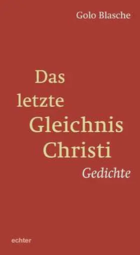 Blasche |  Das letzte Gleichnis Christi | Buch |  Sack Fachmedien