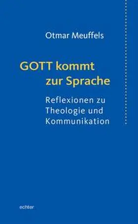 Meuffels |  Gott kommt zur Sprache | Buch |  Sack Fachmedien