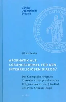 Felder / Menke / Knop |  Apophatik als Lösungsformel für den interreligiösen Dialog? | eBook | Sack Fachmedien