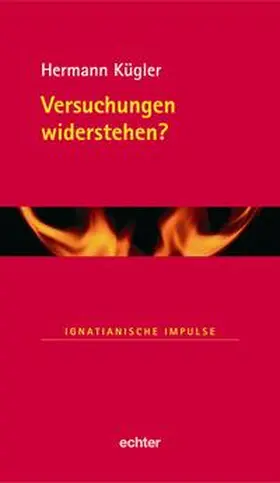 Kügler |  Versuchungen widerstehen? | eBook | Sack Fachmedien