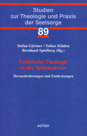 Gärtner / Kläden / Spielberg |  Praktische Theologie in der Spätmoderne | eBook | Sack Fachmedien