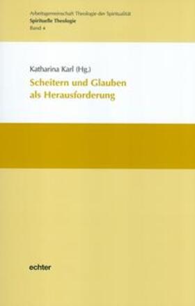 Karl / Fuchs |  Scheitern und Glauben als Herausforderung | eBook | Sack Fachmedien