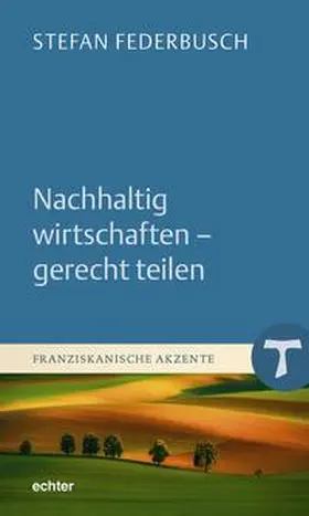 Federbusch |  Nachhaltig wirtschaften - gerecht teilen | eBook | Sack Fachmedien