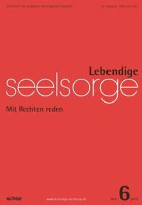 Garhammer / Echter |  Lebendige Seelsorge 6/2018 | eBook | Sack Fachmedien