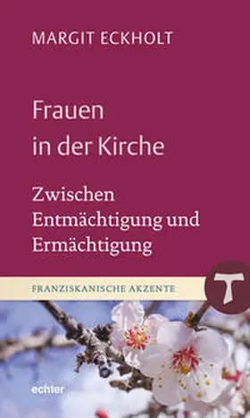 Eckholt |  Frauen in der Kirche | eBook | Sack Fachmedien