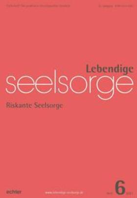 Garhammer / Echter |  Lebendige Seelsorge 6/2021 | eBook | Sack Fachmedien