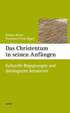 Bargel / Frank | Das Christentum in seinen Anfängen | E-Book | sack.de