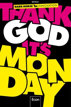  Thank God it's Monday! | Buch |  Sack Fachmedien