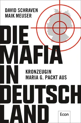 Schraven / Meuser / Löer |  Die Mafia in Deutschland | Buch |  Sack Fachmedien