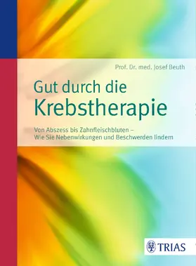 Beuth |  Gut durch die Krebstherapie | eBook | Sack Fachmedien