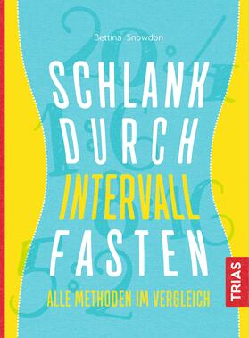 Snowdon |  Schlank durch Intervallfasten | Buch |  Sack Fachmedien